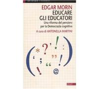 Educare gli educatori. Una riforma del pensiero per la democrazia cognitiva