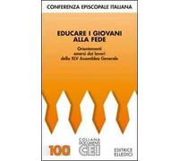 Educare i giovani alla fede. Orientamenti emersi dai lavori della 45ª Assemblea generale