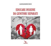 Educare insieme da genitori separati