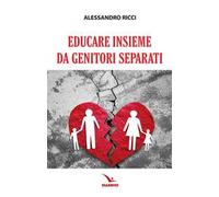 Educare insieme da genitori separati
