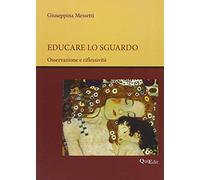 Educare lo sguardo. Osservazione e riflessività