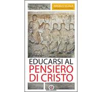 Educarsi al pensiero di Cristo. Lettera pastorale 2015-2017