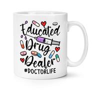 Educated Drug Dealer Doctor Vita 284ml Tazza Farmacista Funny Regalo Scherzo
