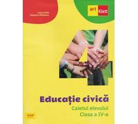 Educatie civica - Clasa 4 - Caietul elevului - Tudora Pitila, Cleopatra Mihailescu, Art educational, Editie in limba romana