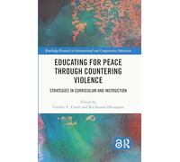 Educating for Peace through Countering Violence: Strategies in Curriculum and Instruction