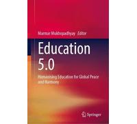 Education 5.0: Humanising Education for Global Peace and Harmony