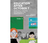 Education After October 7: Essays About Teaching and Learning in the Jewish Diaspora