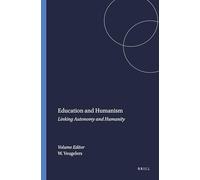 Education and Humanism: Linking Autonomy and Humanity