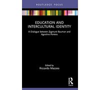 Education and Intercultural Identity: A Dialogue between Zygmunt Bauman and Agostino Portera