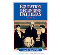 Education And The Founding Fathers