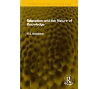 Education and the Nature of Knowledge