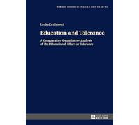 Education and Tolerance: A Comparative Quantitative Analysis of the Educational Effect on Tolerance: 5