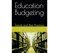 Education Budgeting: Trends and Best Practices