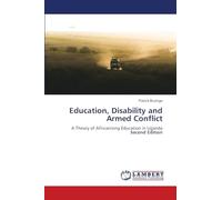 Education, Disability and Armed Conflict: A Theory of Africanising Education in UgandaSecond Edition