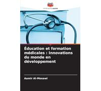 Éducation et formation médicales : Innovations du monde en développement