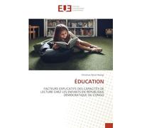 ÉDUCATION: FACTEURS EXPLICATIFS DES CAPACITÉS DE LECTURE CHEZ LES ENFANTS EN RÉPUBLIQUE DÉMOCRATIQUE DU CONGO