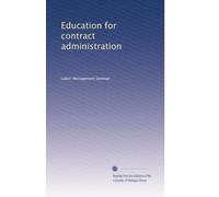 Education for contract administration
