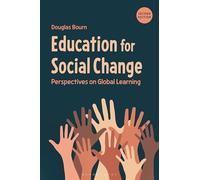 Education for Social Change: Perspectives on Global Learning