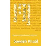 Education in the Service of Colonialism: Manufacturing Subordination, Easing Identity