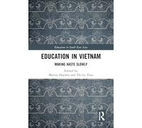 Education in Vietnam: Making Haste Slowly