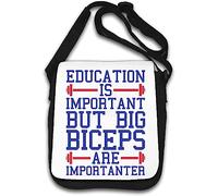 Education is Important But Big Biceps are Importanter, borsa a tracolla bianca