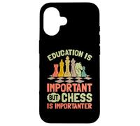 Education Is Important But Chess Is Importanter Custodia per iPhone 16