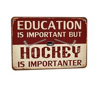 Education Is Important But Hockey 20 x 30,5 cm, targa decorativa in latta per casa, cucina, camera da letto, fattoria, giardino, negozio, cortile, bar, pub, decorazione divertente da parete
