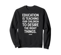 Education is Teaching Platone, Frase di Un filosofo Felpa