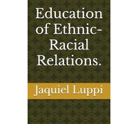 Education of Ethnic-Racial Relations.