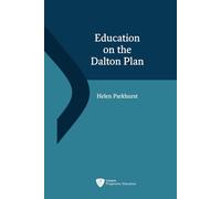 Education on the Dalton Plan: Go Forth Unafraid - new edition