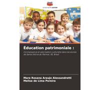 Éducation patrimoniale :: Connaissance et valorisation culturelle dans les écoles de Santa Vitória do Palmar, RS, Brésil