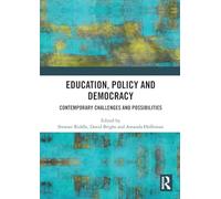Education, Policy and Democracy: Contemporary Challenges and Possibilities