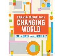 Karl Aubrey Alison Riley Education Theories for a Changing World (Tascabile)