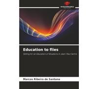 Education to flies: Setting for an Education of Situations in Jean-Paul Sartre