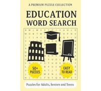 Education Word Search Puzzle Book: Word Search Puzzle Book with 50+ Education-Themed Puzzles | Easy-to-Read | For Adults, Seniors, and Teens