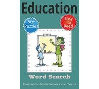 Education Word Search Puzzle Book: Word Searches with Easy to Read Print about Education, Academics, School and More | 6x9 inches, 110 pages | 50+ Puzzles… Gift for Vacations, Holidays and Free Times