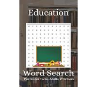 Education Word Search Puzzle Book: Word Searches with Easy to Read Print about Education, School, Students and More | 6x9 inches, 100 Pages | 50 Puzzles
