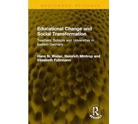 Educational Change and Social Transformation: Teachers, Schools and Universities in Eastern Germany