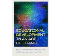 Educational Development in an Age of Change
