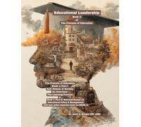 Educational Leadership: Book 2 of The Process of Education