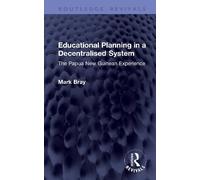 Educational Planning in a Decentralised System: The Papua New Guinean Experience
