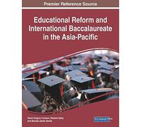 Educational Reform and International Baccalaureate in the Asia-Pacif (Tascabile)