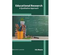 Educational Research: A Qualitative Approach (Copertina rigida)