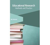 Educational Research: Methods and Practice (Copertina rigida)