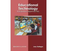 Educational Technology: Integrative Approaches (Copertina rigida)