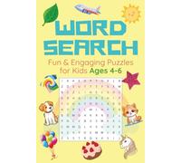 Educational Word Search Puzzle Book: Word Searches with Easy to Read Print for Kids ages between 4 - 6, Educational, Fun, Smart Kids, Engaging and ... Holidays, Vacations, Birthdays and Free times
