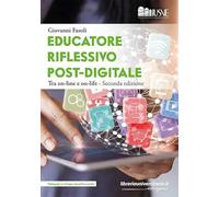Educatore riflessivo post-digitale. Tra on-line e on-life