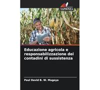 Educazione agricola e responsabilizzazione dei contadini di sussistenza