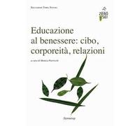 Educazione al benessere: cibo, corporeità, relazioni