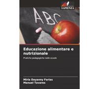 Educazione alimentare e nutrizionale: Pratiche pedagogiche nelle scuole